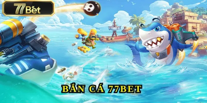 77BET - Trang Chủ Nhà Cái Đình Đám Nhất Toàn Bộ Châu Á 34 Game bắn cá tại thương hiệu 77BET là lựa chọn hàng đầu